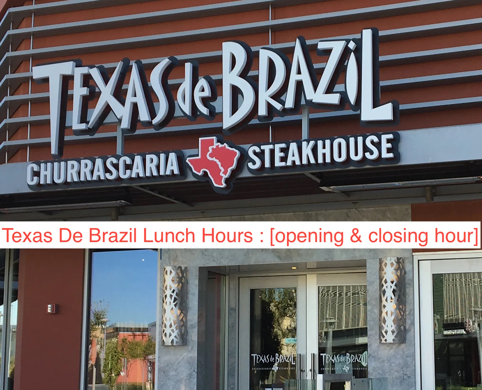 Texas De Brazil Lunch Hours