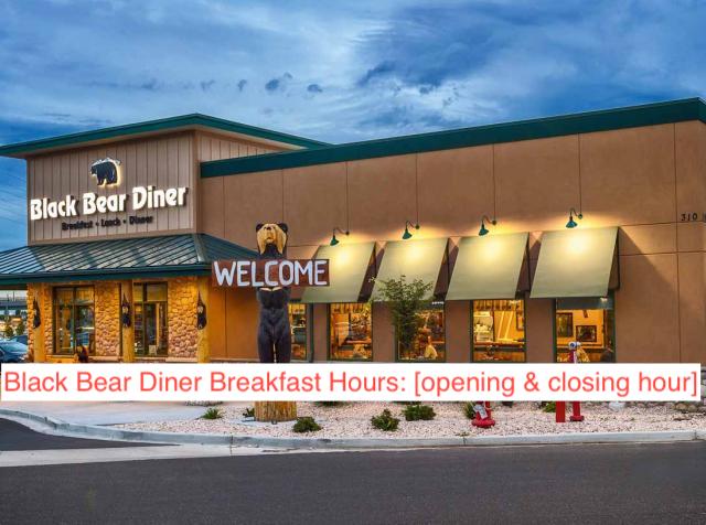 Black Bear Diner Breakfast Hours