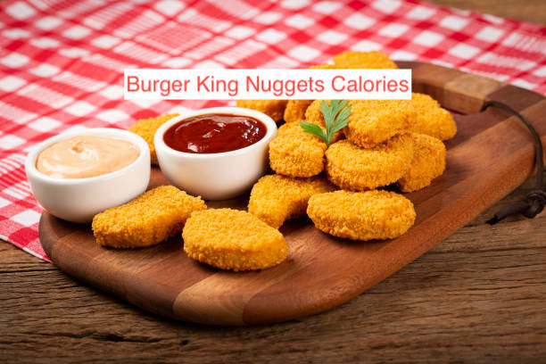 Burger King Nuggets Calories