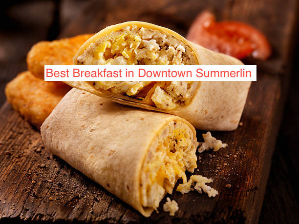 Best Breakfast in Downtown Summerlin 