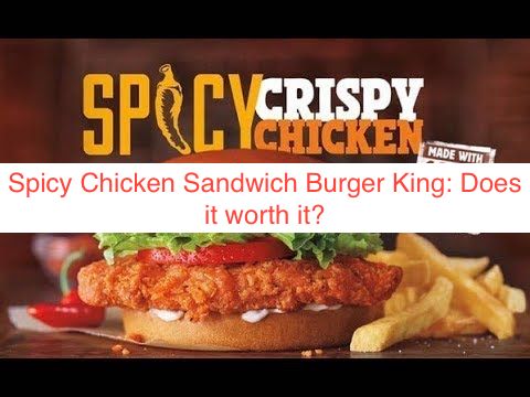 Spicy Chicken Sandwich Burger King