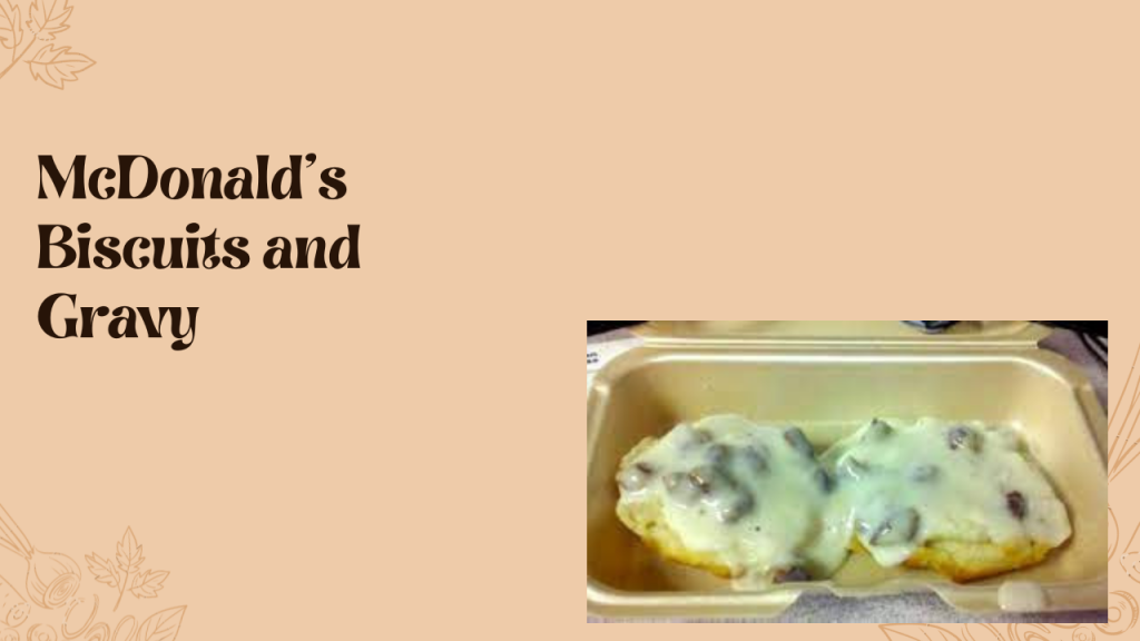 McDonalds Biscuits And Gravy All You Need To Know McDonald’s