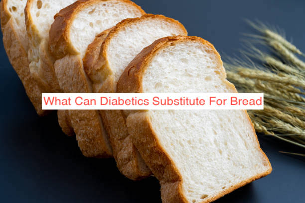 What Can Diabetics Substitute For Bread