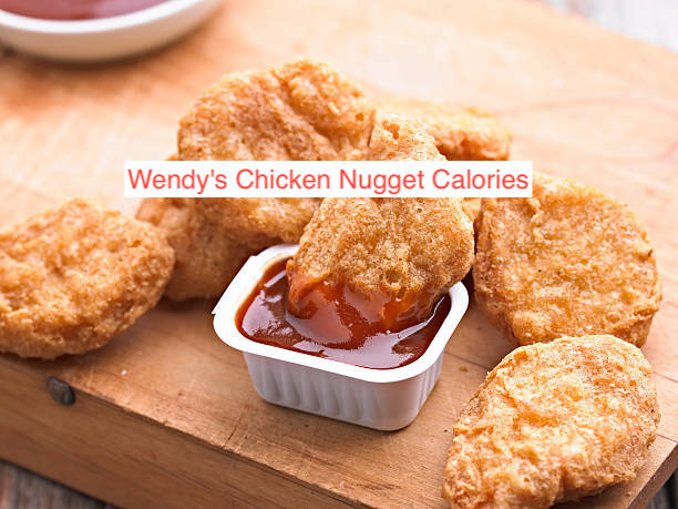 Wendy's Chicken Nugget Calories