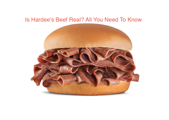 Is Hardee's Beef Real