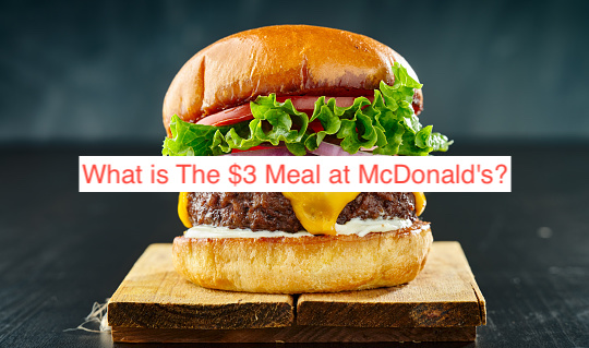 What is The $3 Meal at McDonald's
