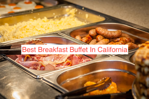 Best Breakfast Buffet In California