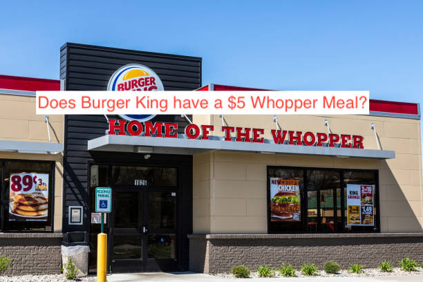 Does Burger King have a $5 Whopper Meal