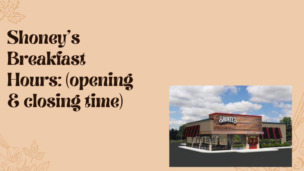 Shoney's Breakfast Hours 2023 (opening & closing time) McDonald’s