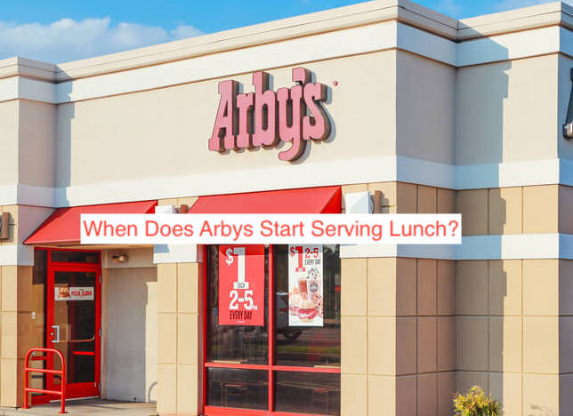 When Does Arbys Start Serving Lunch