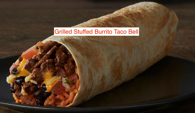 Grilled Stuffed Burrito Taco Bell
