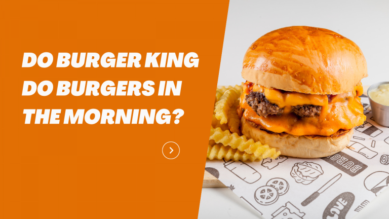 do-burger-king-do-burgers-in-the-morning-mcdonald-s