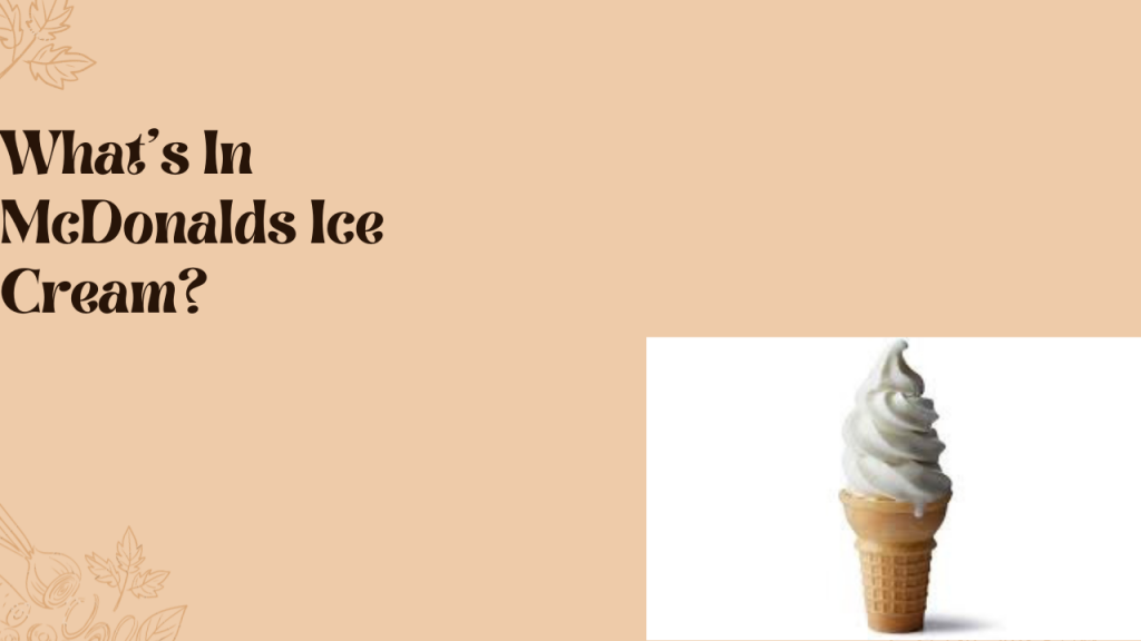 What’s In McDonalds Ice Cream? McDonald’s