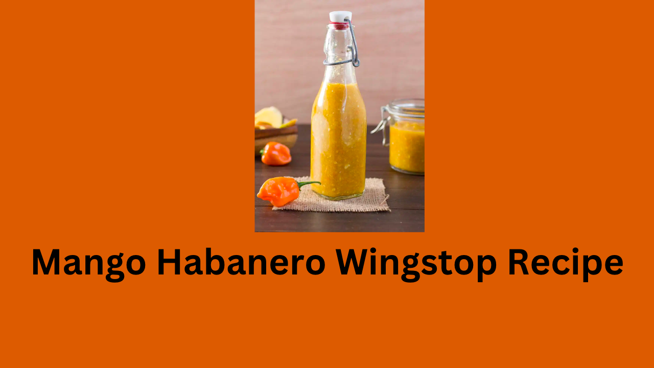 Mango Habanero Wingstop