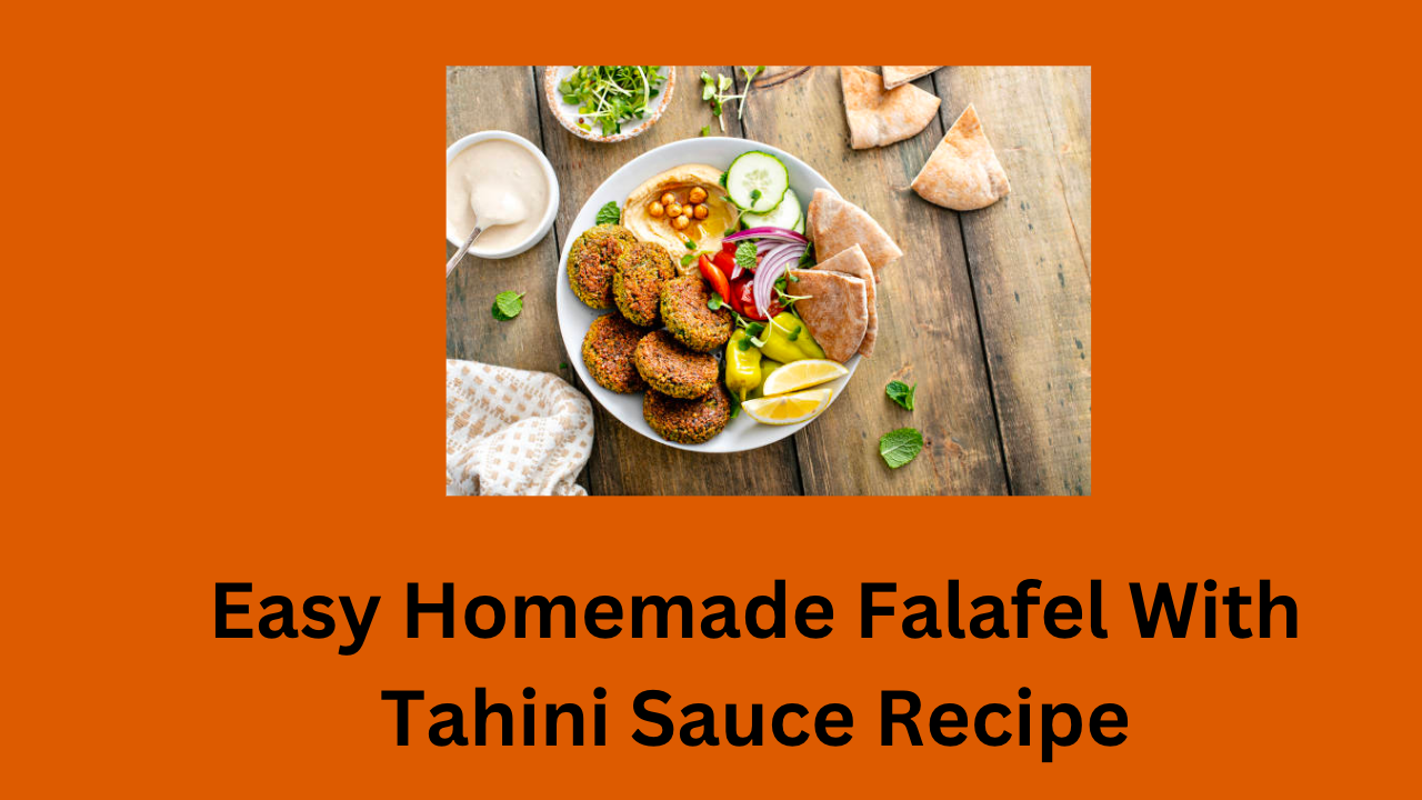 Homemade Falafel With Tahini Sauce