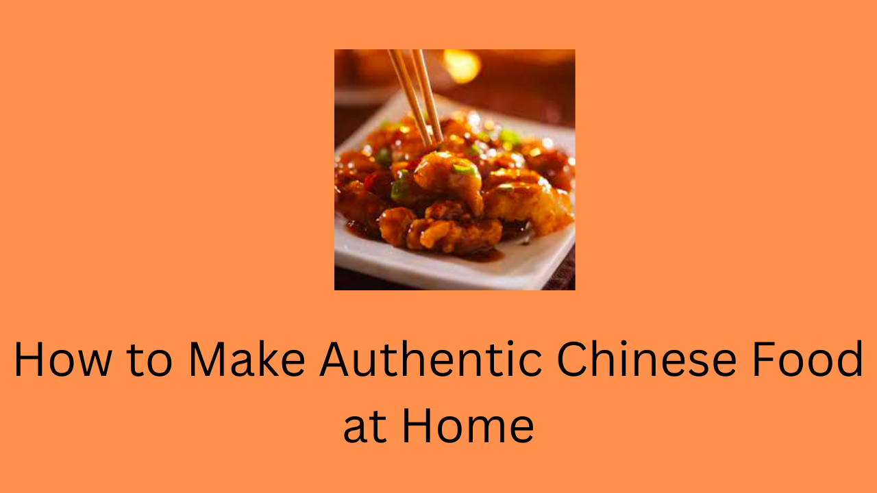  How To Make Authentic Chinese Food At Home McDonald s