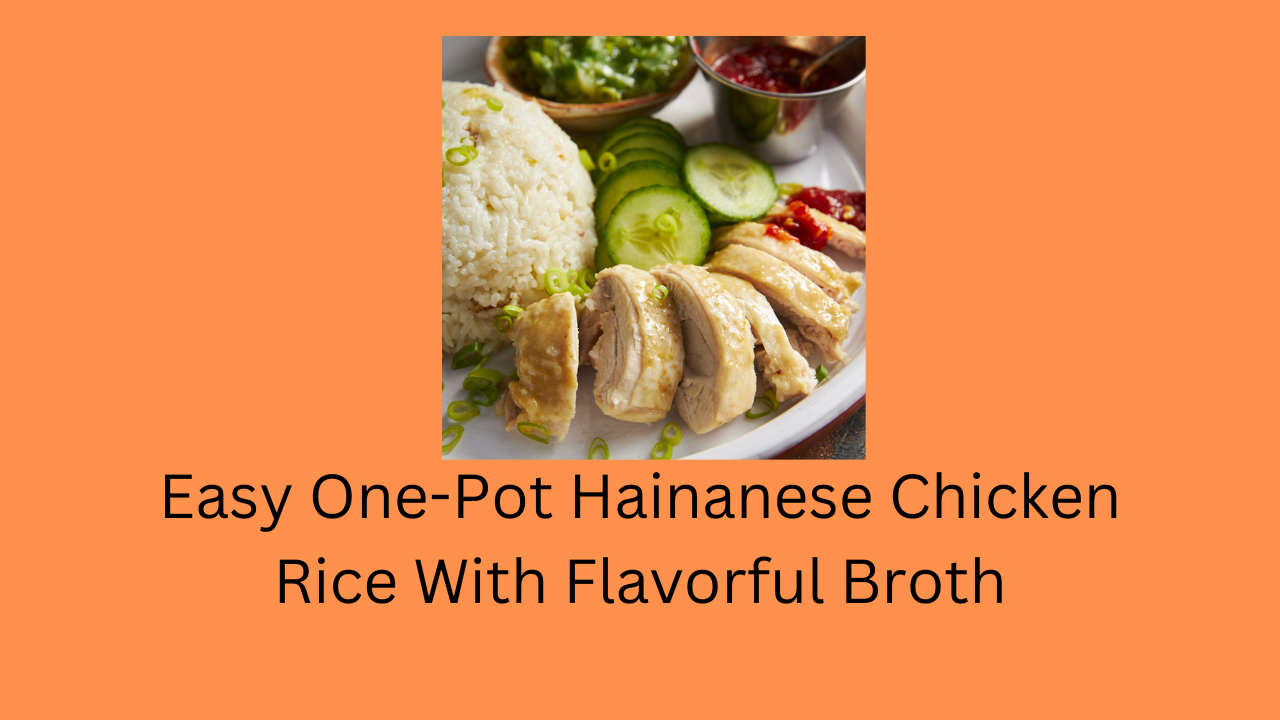 One-Pot Hainanese Chicken Rice With Flavorful Broth