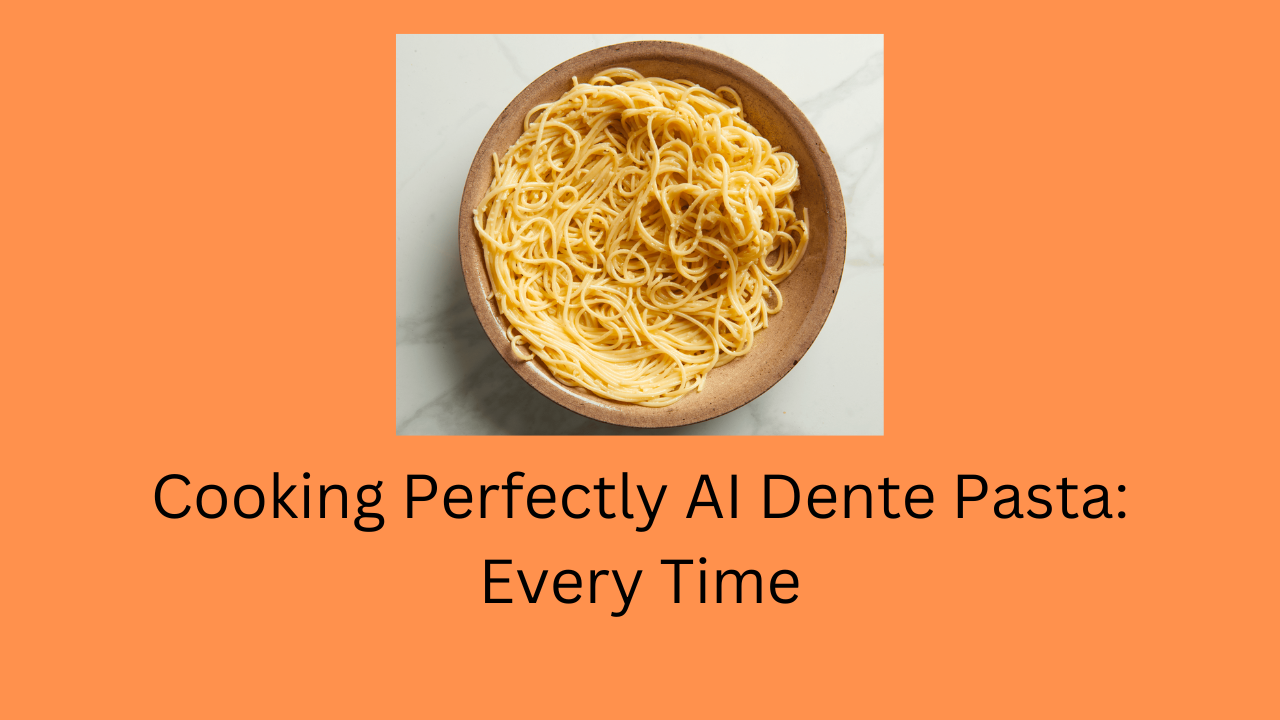 Cooking Perfectly AI Dente Pasta